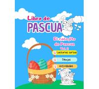 Las aventuras del conejito de Pascua: Pequeñas lecturas con actividades para trabajar la comprensión lectora: Diviértete aprendiendo. Actividades ... lectura y coloreado. Lee, escribe y colorea