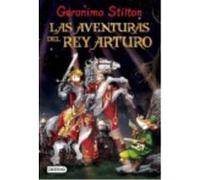 Las Aventuras Del Rey Arturo - Stilton, Geronimo Stilton, Geronimo (Auteur)