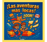 Las Aventuras Más Locas.: Libro de cómic para colorear | 55 aventuras súper divertidas para niños 5 a 9 años.