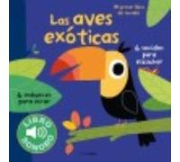Las Aves Exóticas. Mi Primer Libro De Sonidos - Billet, Marion Billet, Marion (Auteur)