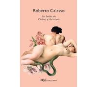 Las bodas de Cadmo y Harmonia/ The Marriage of Cadmus and Harmony