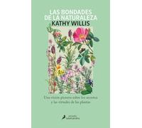 Las bondades de la naturaleza: Una visión pionera sobre los secretos y las virtudes de las plantas