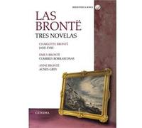 Las Brontë. Tres Novelas - [Livre en VO] Brontë, Anne Brontë, Charlotte Brontë, Emily (Auteur)