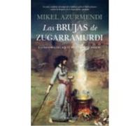 Las Brujas De Zugarramurdi: La Historia Del Aquelarre Y La Inquisición - Miguel María Azurmendi Inchausti Miguel María Azurmendi Inchausti (Auteur)
