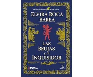 Las brujas y el inquisidor: Premio Primavera de Novela 2023