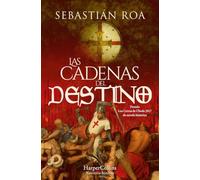 Las cadenas del destino: Trilogía Almohade 3