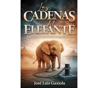 LAS CADENAS DEL ELEFANTE