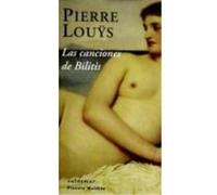 Las Canciones De Bilitis - Pierre Louÿs Pierre Louÿs (Auteur)