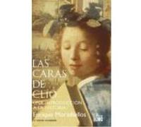 Las Caras De Clío : Una Introducción A La Historia - Moradiellos García, Enrique Moradiellos García, Enrique (Auteur)