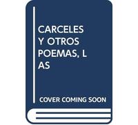 LAS CARCELES Y OTROS POEMAS