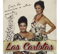 Las Carlotas - Con La Musica A Otra Parte