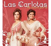 Las Carlotas - Me Muero Por Ti [Import]