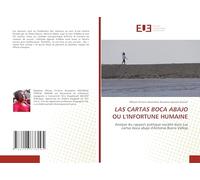 LAS CARTAS BOCA ABAJO OU L'INFORTUNE HUMAINE: Analyse du rapport politique-société dans Las cartas boca abajo d'Antonio Buero Vallejo