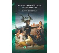 Las cartas de Gustavo Adolfo Bécquer. Desde mi celda: Anotado