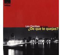 Las Cecilias De Cuba - De Que Te Quejas