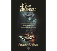 Las Cenizas del Amanecer: Elige tu propio camino