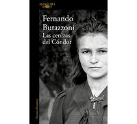 Las cenizas del cóndor / The Ashes of the Condor