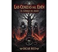 Las cenizas del edén: El código de adán