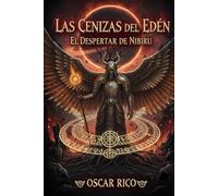 Las cenizas del edén: El despertar de Nibiru