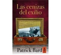 Las Cenizas Del Exilio - [Livre en VO] Bard, Patrick (Auteur)
