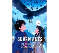 Las cenizas del último cydrylo (Guardianes 2)