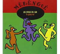 Las Chicas Del Can - Te Quiero Ver [Import]