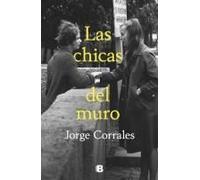 Las Chicas Del Muro / The Wall Girls