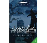 Las Chicas Greensmith: Historia Sobrenatural De Misterio Y BrujerãA