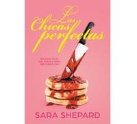 Las Chicas Perfectas - [Livre en VO] Shepard, Sara (Auteur)