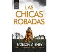 Las Chicas Robadas - [Livre en VO] Gibney, Patricia (Auteur)