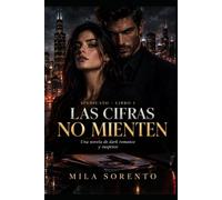 Las cifras no mienten: Dark romance mafioso, thriller y enemigos a amantes Sindicato · Número 1