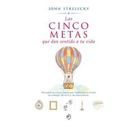 Las cinco metas que dan sentido a tu vida - John Strelecky - Newton Compton Editores / Duomo ediciones - ebook (ePub) - Livre