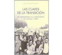 Las Claves De La Transición Del Franquismo A La Democracia En Castilla Y León - [Livre en VO] Hernández Sánchez, Alfredo (Auteur)