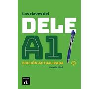 Las claves del DELE A1. Libro del alumno + CD: Edición actualizada. Libro del alumno + mp3-Downloads