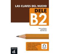 Las claves del nuevo DELE B2 - Collectif - Difusion Centro - broché - Scolaire / Universitaire
