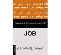 Las Comentario Al Texto Hebreo Del Antiguo Testamento - Job