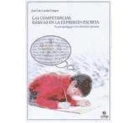 Las Competencias Básicas En La Expresión Escrita - Luceño Campos, José Luis Luceño Campos, José Luis (Auteur)