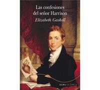 Las Confesiones Del Señor Harrison Gaskell, Elizabeth (Auteur)