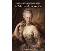 Las confesiones eróticas de María Antonieta