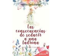 Las consecuencias de seducir a una ladrona (Cazafortunas y canallas 1) - Hollie Deschanel - SELECTA - ebook (ePub) - Livre