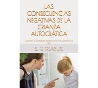 LAS CONSECUENCIAS NEGATIVAS DE LA CRIANZA AUTOCRÁTICA: La razón por la cual los padres despóticos viven tristes y solitarios en la vejez