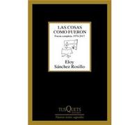 Las Cosas Como Fueron Sánchez Rosillo, Eloy (Auteur)