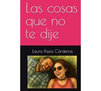 Las cosas que no te dije