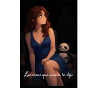 Las cosas que nunca te dije