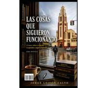 las cosas que siguen funcionando: Incluso después de romperse.
