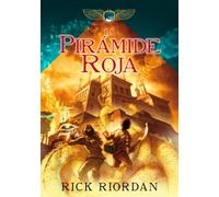Las crónicas de los Kane, Libro 1: La pirámide roja /The Kane Chronicles, Book One: The Red Pyramid