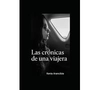 Las crónicas de una viajera