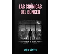 Las crónicas del búnker