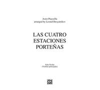 Las Cuatro Estaciones Porteñas: Solo Violin (Violino principale)