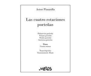 Las cuatro estaciones porteñas: Transcripción para piano a 4 manos